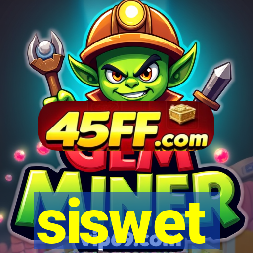 siswet
