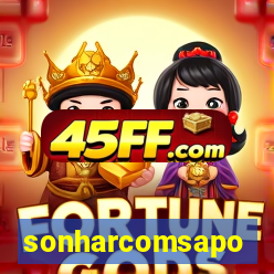 sonharcomsapo