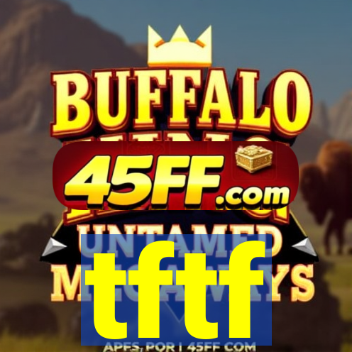 tftf