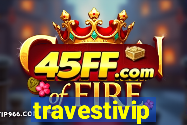 travestivip