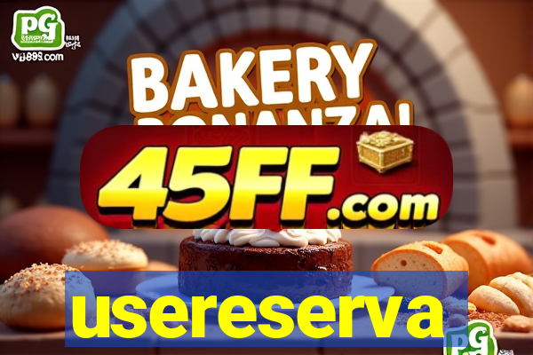usereserva