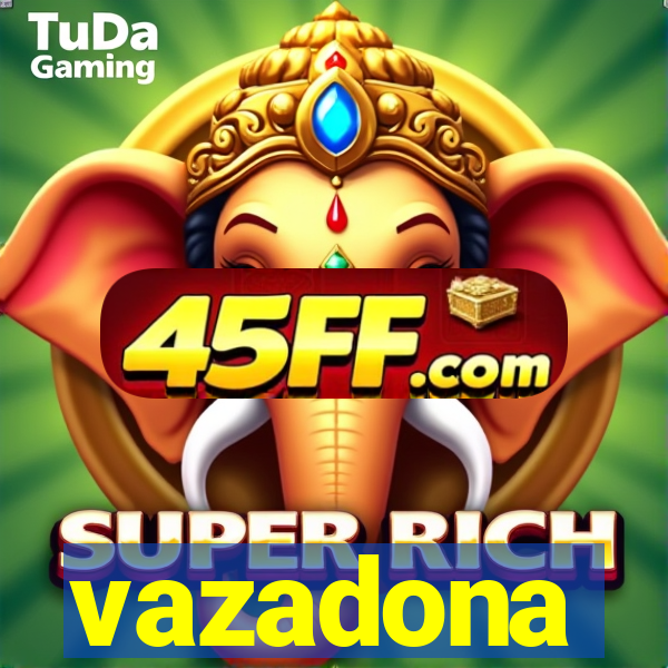 vazadona