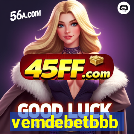 vemdebetbbb