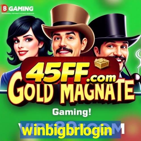 winbigbrlogin