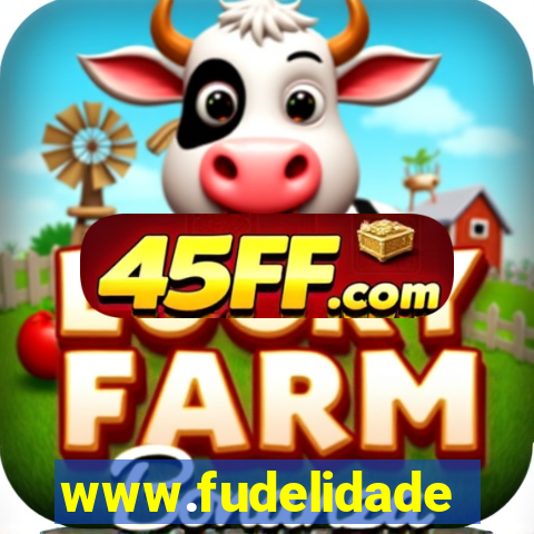 www.fudelidade