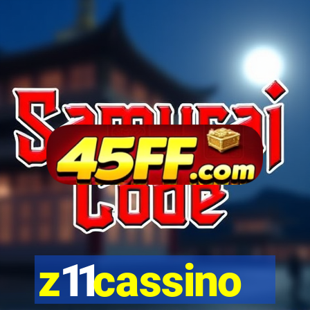 z11cassino