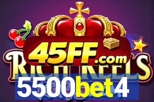 5500bet4