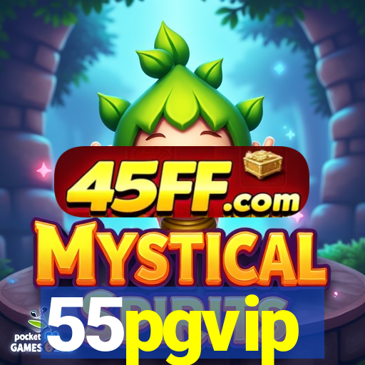 55pgvip