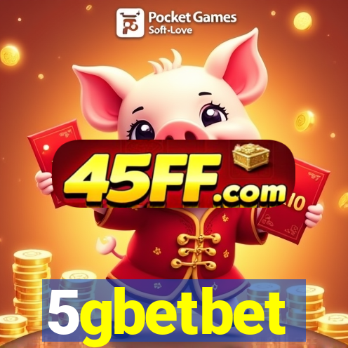 5gbetbet