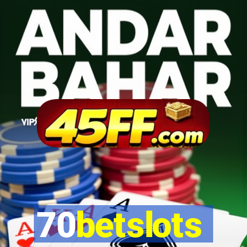 70betslots
