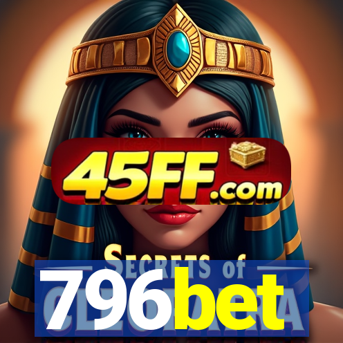796bet