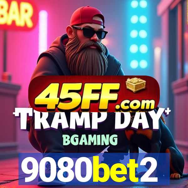 9080bet2