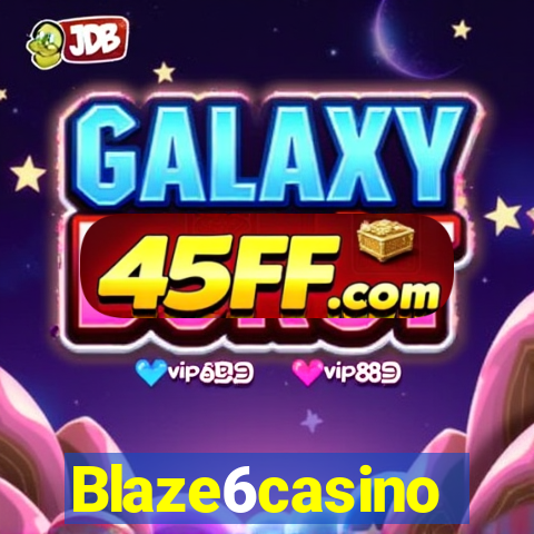 Blaze6casino
