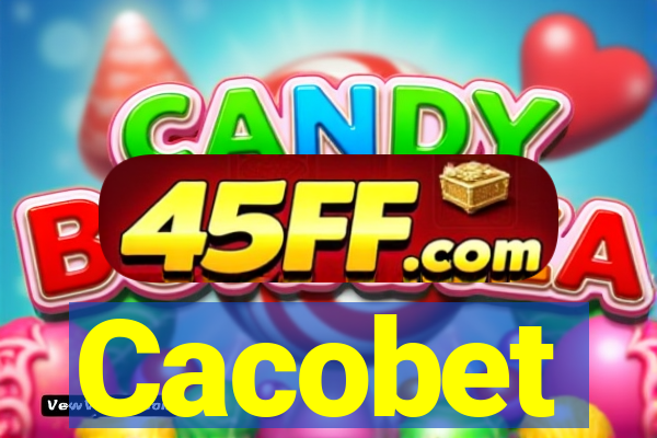 Cacobet