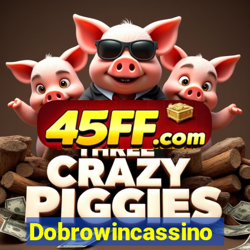 Dobrowincassino