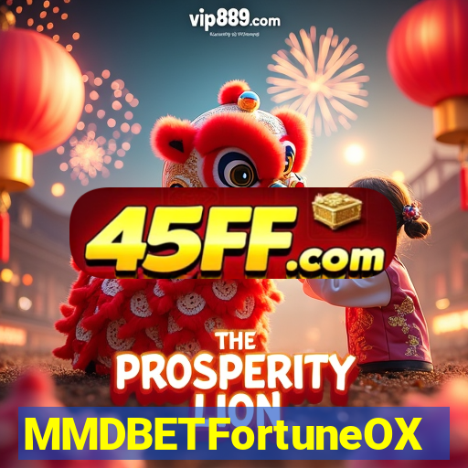 MMDBETFortuneOX
