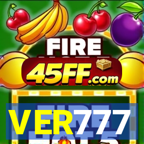 VER777