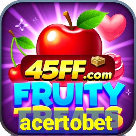 acertobet