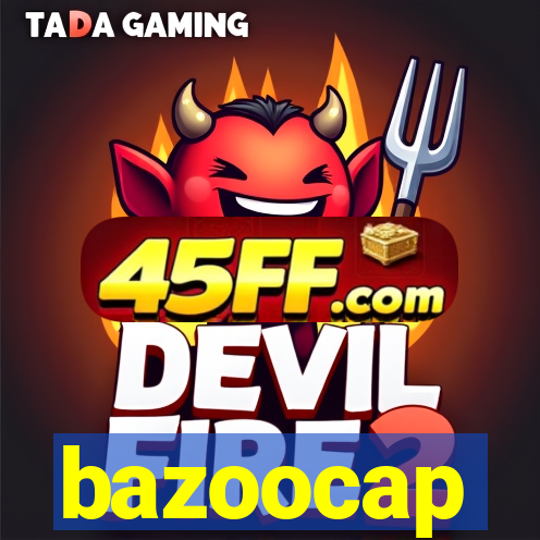 bazoocap