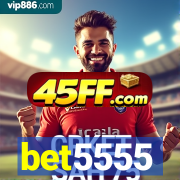 bet5555
