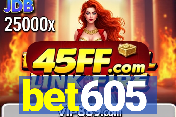 bet605