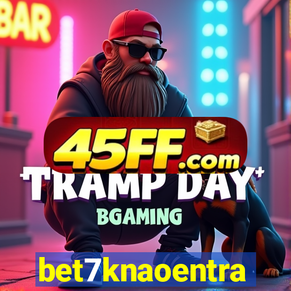 bet7knaoentra