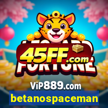 betanospaceman