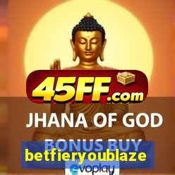 betfieryoublaze