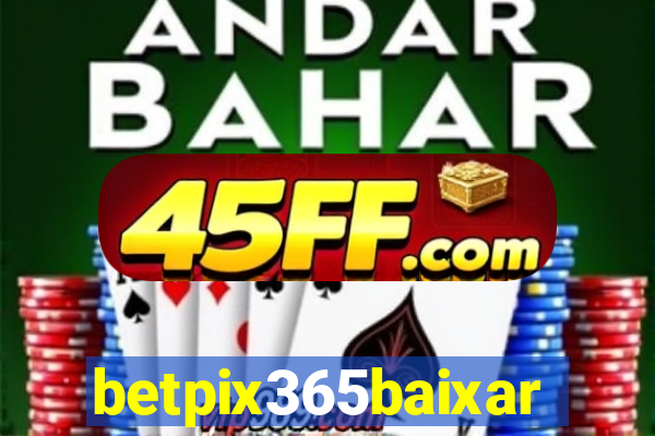 betpix365baixar