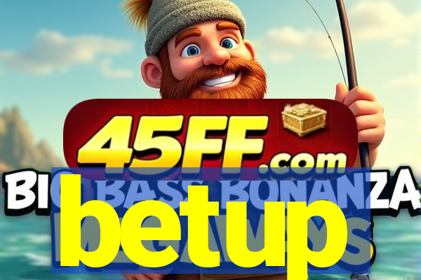 betup