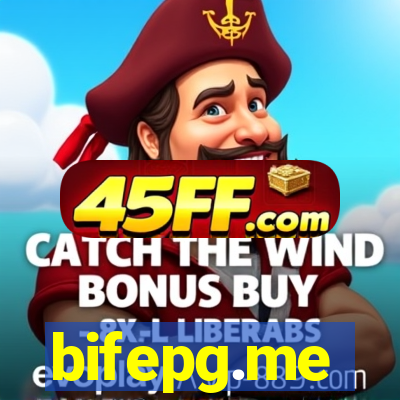 bifepg.me