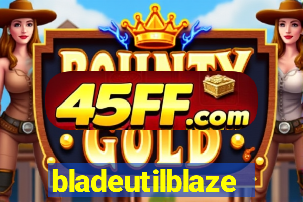 bladeutilblaze