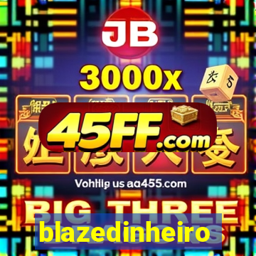 blazedinheiro