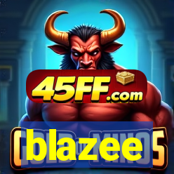 blazee