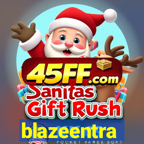blazeentra