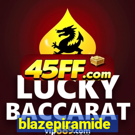 blazepiramide