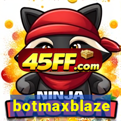 botmaxblaze