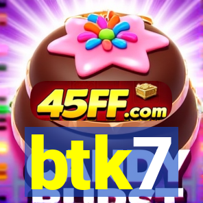btk7