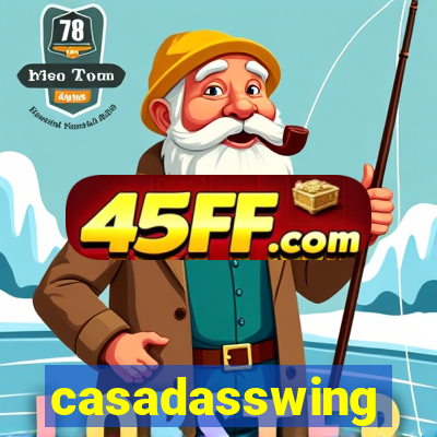 casadasswing