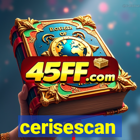 cerisescan