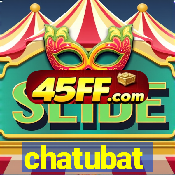 chatubat