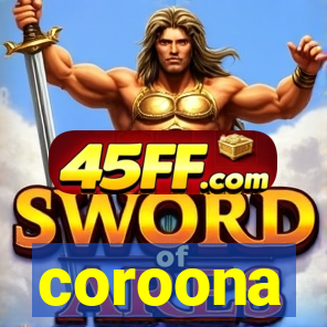 coroona