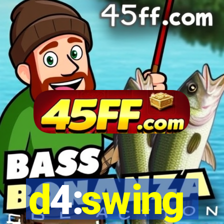 d4:swing