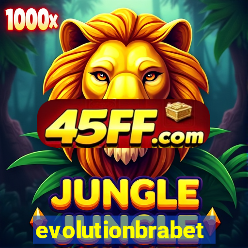 evolutionbrabet