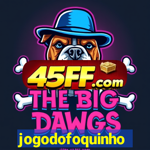 jogodofoquinho