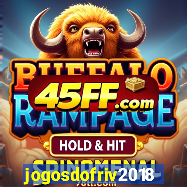jogosdofriv2018