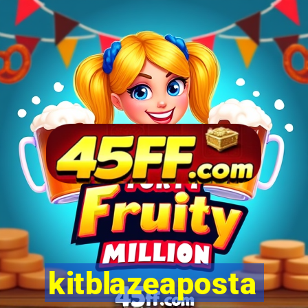 kitblazeaposta