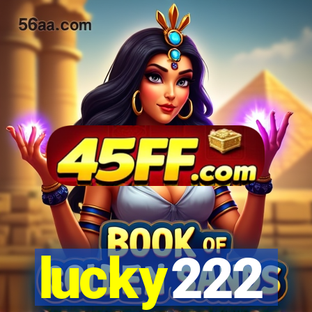 lucky222