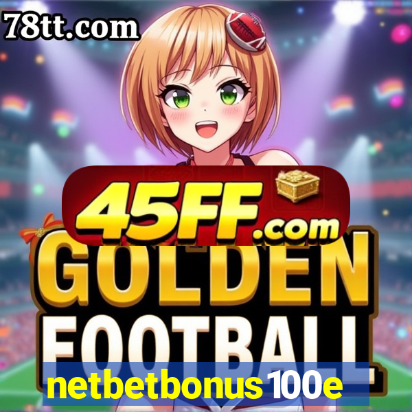 netbetbonus100e