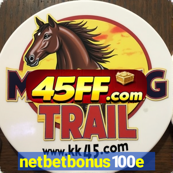 netbetbonus100e